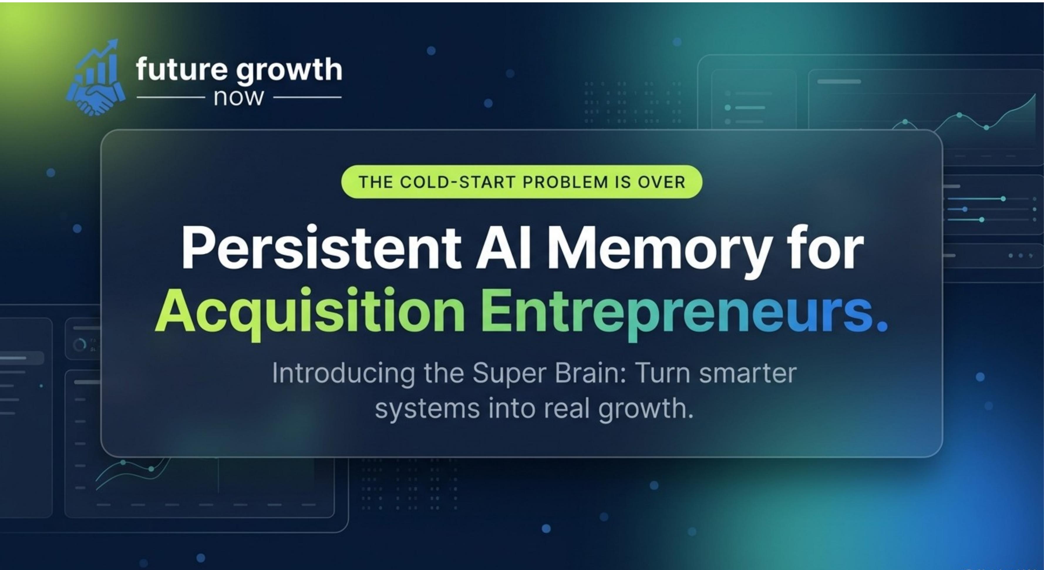 Persistent AI Memory for Acquisition Entrepreneurs